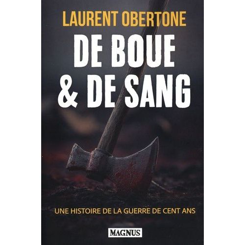 De Boue & De Sang - Une Histoire De Le Guerre De Cent Ans