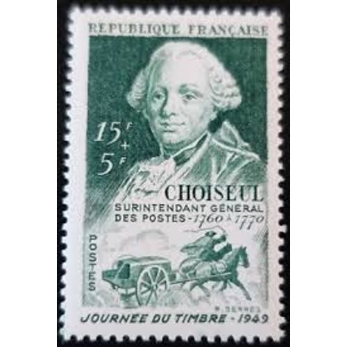 Journée Du Timbre : Portrait D'Etienne-François Duc De Choiseul Année 1949 N° 828 Yvert Et Tellier Luxe
