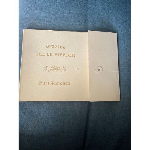 Oficios Que Se Pierden – Puri Sánchez – 1997 – Édition Artisanale Dédicacée – Livre D’Artiste Espagnol Rare