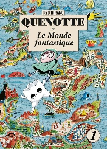 Quenotte Et Le Monde Fantastique - Tome 1
