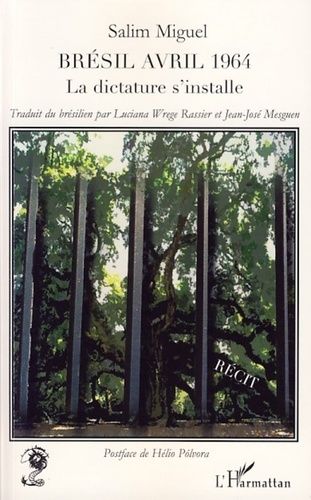 Brésil Avril 1964 - La Dictature S'installe