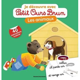 Je Découvre Les Animaux Avec Petit Ours Brun - Avec 40 Autocollants À Placer