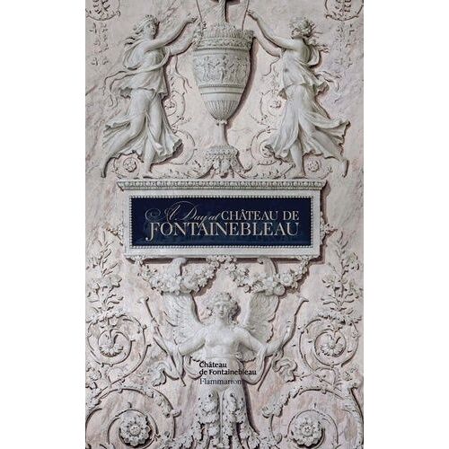 A Day At Château De Fontainebleau