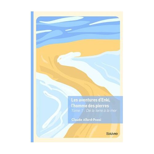 Les Aventures D'enki, L'homme Des Pierres - Tome 1