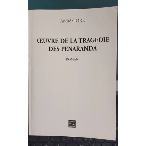 Oeuvre De La Tragedie Des Penaranda De Andre Gore
