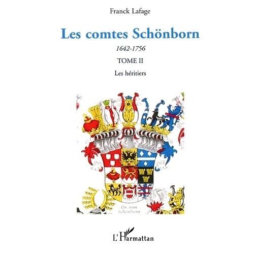 Les Comtes Schönborn (1642-1756) - Tome 2, Les Héritiers