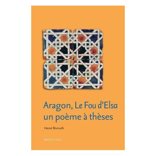 Aragon, Le Fou D'elsa, Un Poème À Thèses