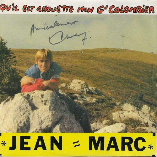 Jean-Marc (Accordéon Jp Jacquet) : Qu'Il Est Chouette Mon Grand Colombier (J.-M. Leclercq) 3'40 / T'Oublier, Je Ne Peux Pas (J.-M. Leclercq) 4'15 Arrgts Freddy Thivel (Pochette Dédicacée)
