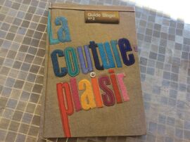 coudre - couture apprendre - Guide Singer N°2. La Couture Plaisir - 8 jupes , 1 ensemble créé par ted lapidus , 6 hauts - 8 robes - 4 vestes et manteaux - 9 vêtements d enfant - 6 tenues détente -