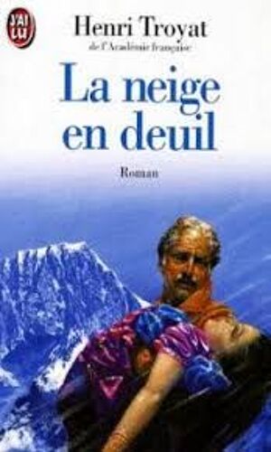 La Neige En Deuil - Poche J'Ai Lu - Henri Troyat