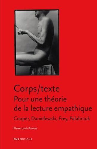 Corps/Texte. Pour Une Théorie De La Lecture Empathique