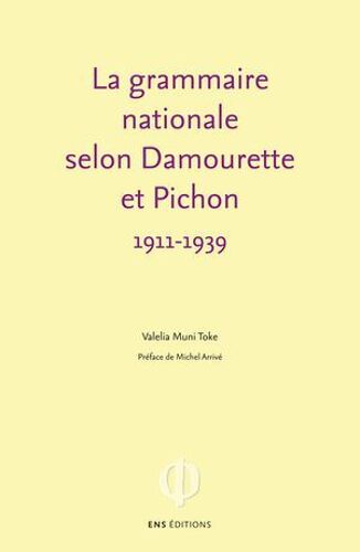 La Grammaire Nationale Selon Damourette Et Pichon (1911-1939)