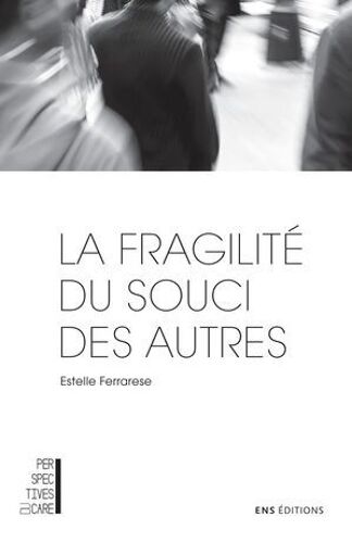 La Fragilité Du Souci Des Autres