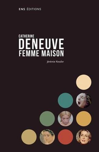 Catherine Deneuve Femme Maison