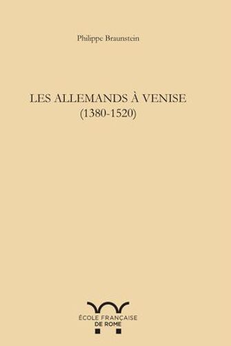 Les Allemands À Venise 1380-1520