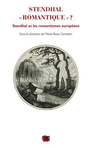 Stendhal « Romantique » ?