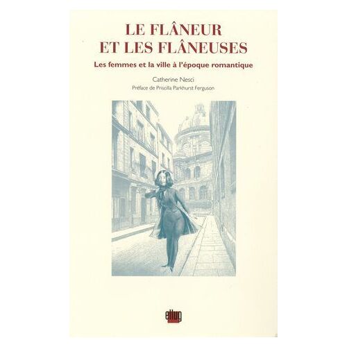 Le Flâneur Et Les Flâneuses