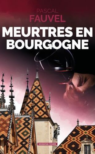 Meurtres En Bourgogne