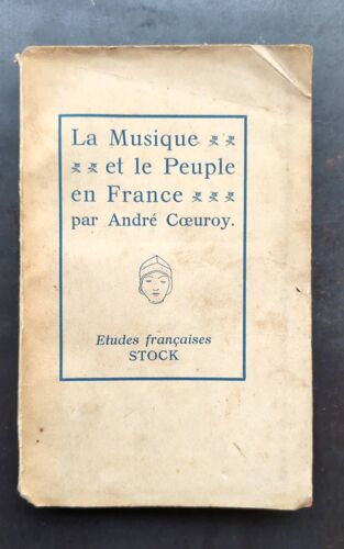 La Musique Et Le Peuple De France Par André Coeuroy