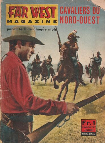 Roman-Photos Far-West Magazine N°06 Juin 1965 6 Cavaliers Du Nord-Ouest John Wayne - George O'Brien - Victor Maclagen - Film De John Ford 1959 - 68 Pages - 15x20 Xm