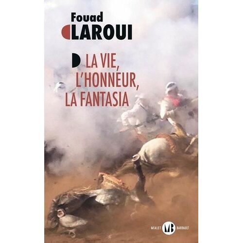 La Vie, L'honneur, La Fantasia