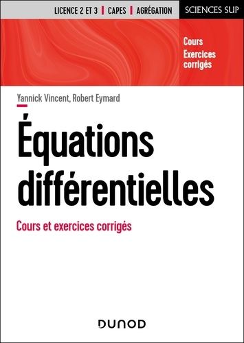 Equations Différentielles - Cours Et Exercices Corrigés