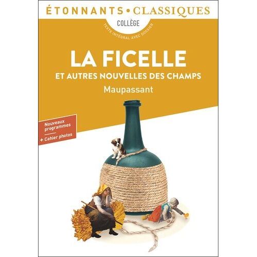 La Ficelle Et Autres Nouvelles Des Champs