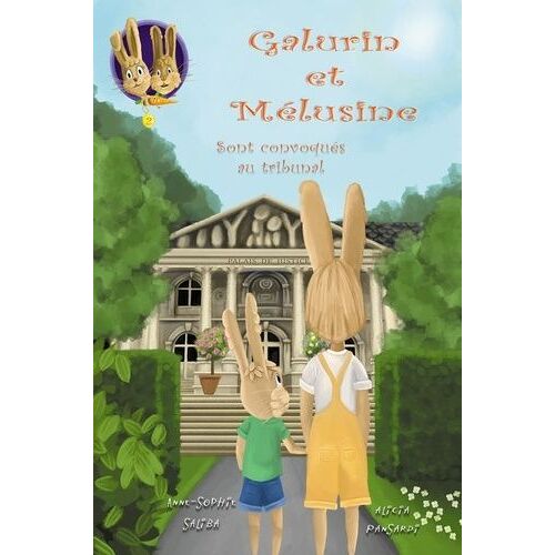 Galurin Et Mélusine - Tome 2 - Sont Convoqués Au Tribunal