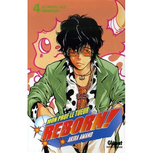 Reborn! - Tome 4 : Le Cheval Ailé Débarque !