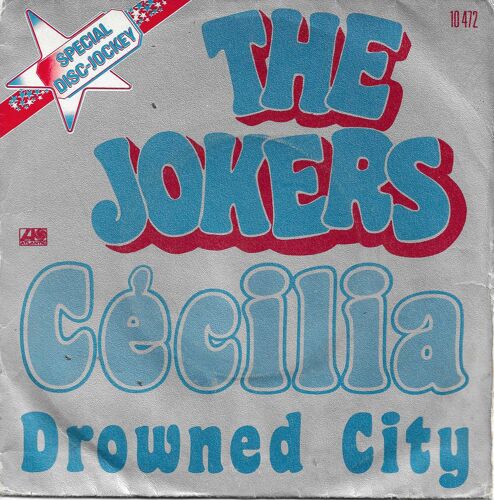 The Jokers : Cecilia (Sigo, Cates, Clauwers, Camps) 2'46 / Drowned City (Cates, Clauwers, Sigo) 2'15