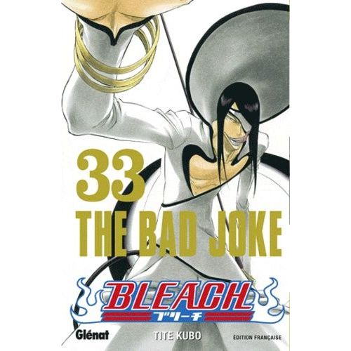 Bleach - Tome 33 : The Bad Joke