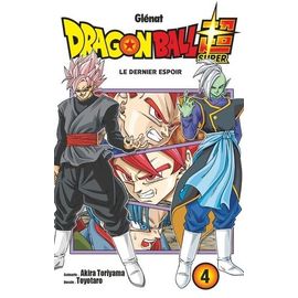 Dragon Ball Super - Tome 4 : Dernier Espoir