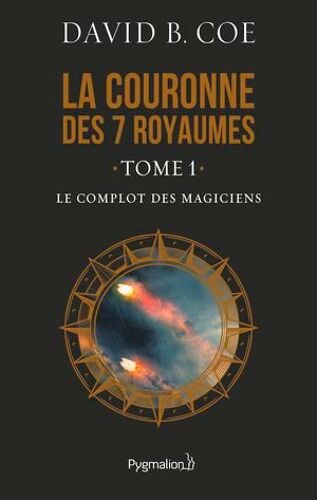 La Couronne Des 7 Royaumes (Tome 1) - Le Complot Des Magiciens