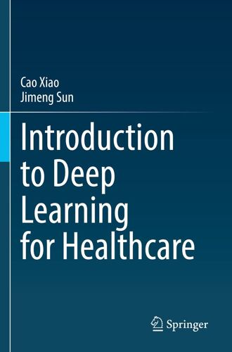 Introduction To Deep Learning For Healthcare