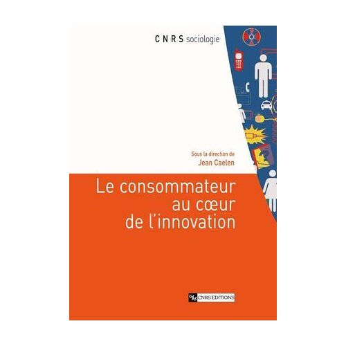 Le Consommateur Au Coeur De L'innovation