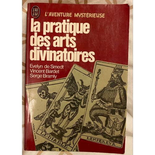 La Pratique Des Arts Divinatoires 