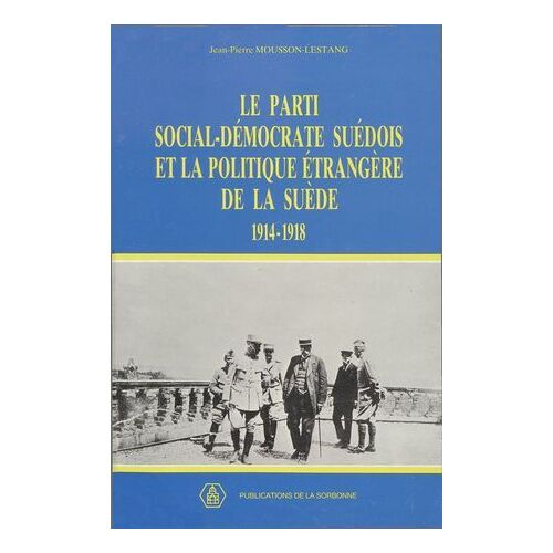 Le Parti Social-Démocrate Suédois Et La Politique Étrangère De La Suède