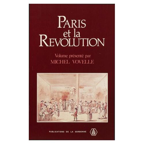 Paris Et La Révolution