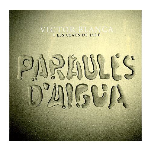 Víctor Blanca I Les Claus De Jade – Paraules D'Aigua