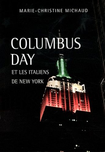 Columbus Day Et Les Italiens De New York