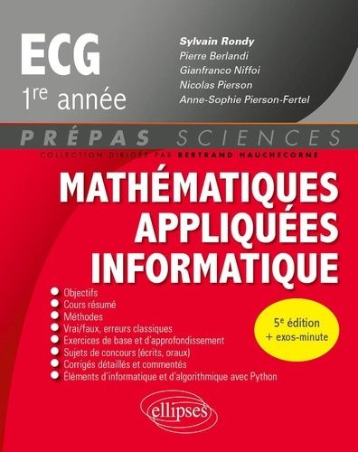 Mathématiques Appliquées, Informatique Prépas Ecg 1re Année