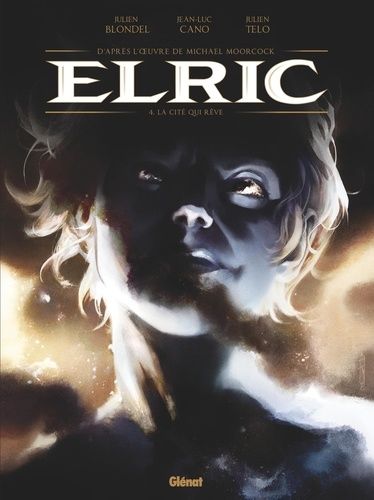 Elric - Tome 4 - La Cité Qui Rêve