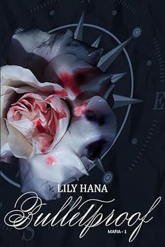 Roman New Romance Bulletproof Lily Hanna