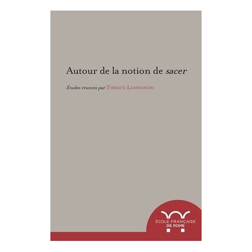 Autour De La Notion De Sacer
