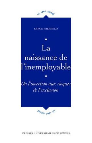 La Naissance De L'inemployable