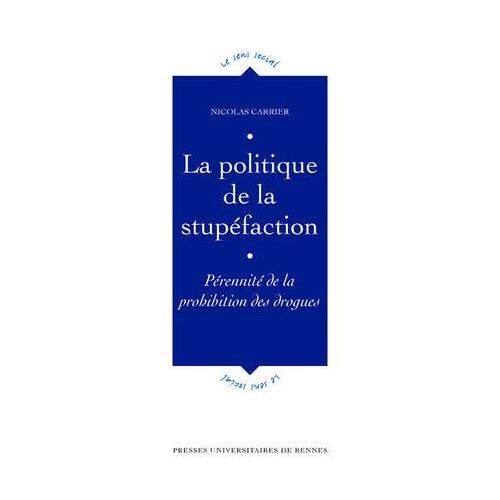 La Politique De La Stupéfaction