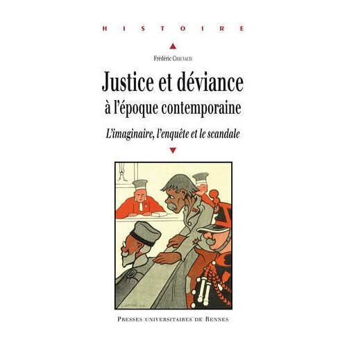 Justice Et Déviance À L'époque Contemporaine