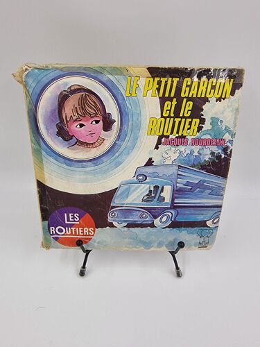 Vinyle 45 Tours Les Routiers : Le Petit Garçon Et Le Routier (Jacques Hourdeaux) Avec Fourreau