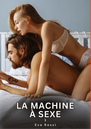 La Machine À Sexe