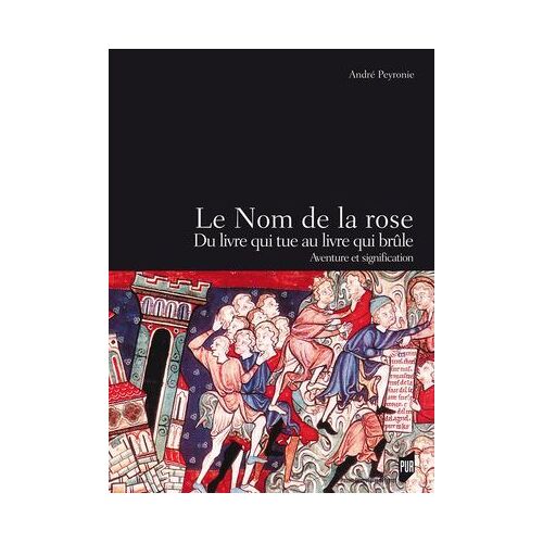 Le Nom De La Rose, Du Livre Qui Tue Au Livre Qui Brûle
